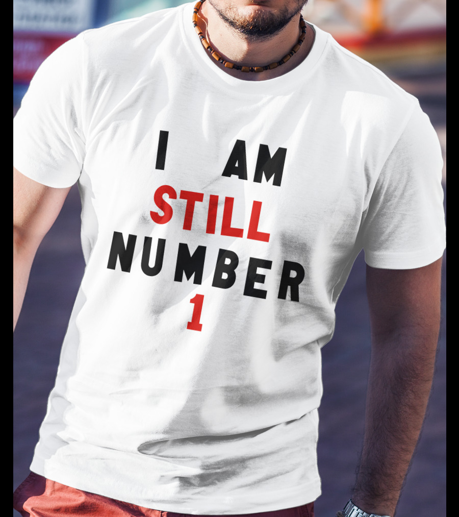 Super 70s Sports I Am Still Number 1 T-Shirt