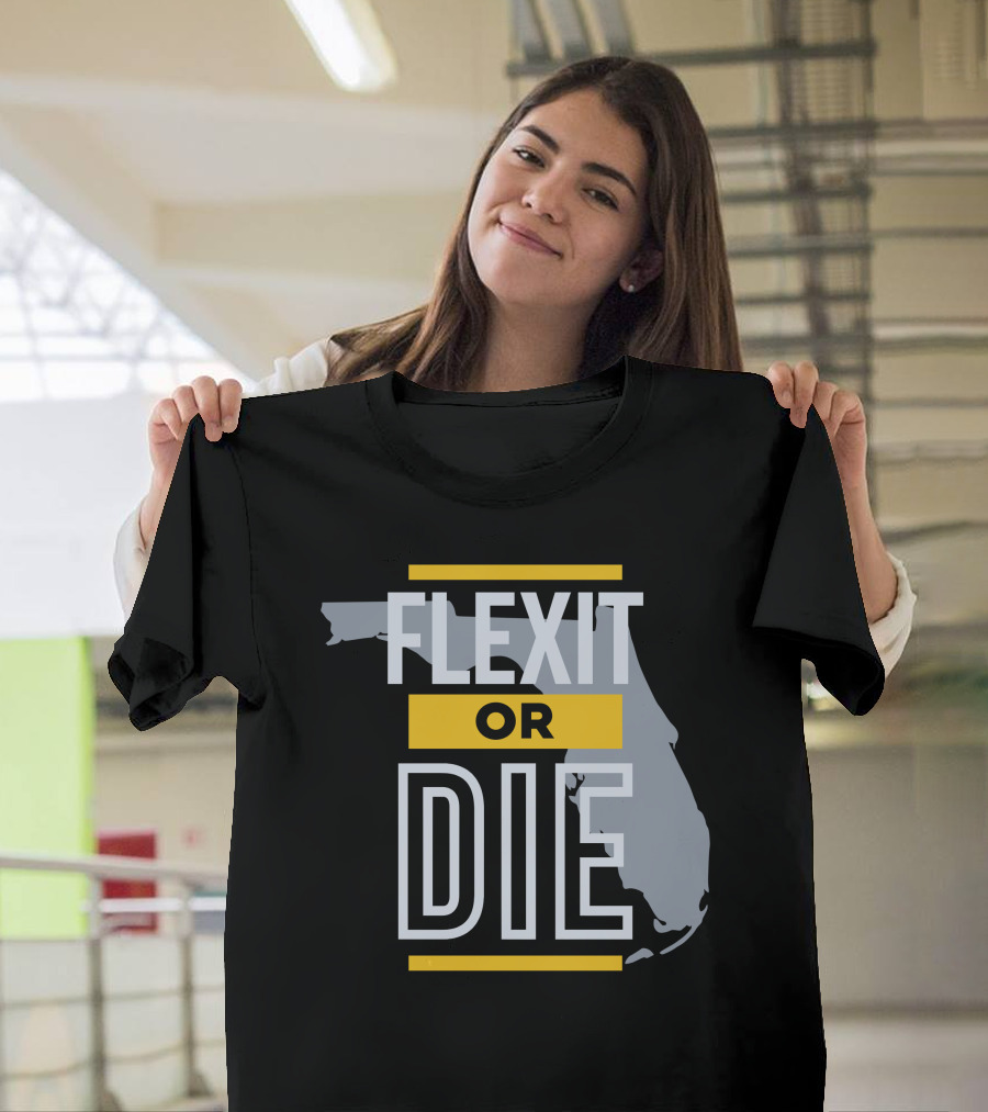 Flexit Or Die Florida Map Libertylockpod T-Shirt