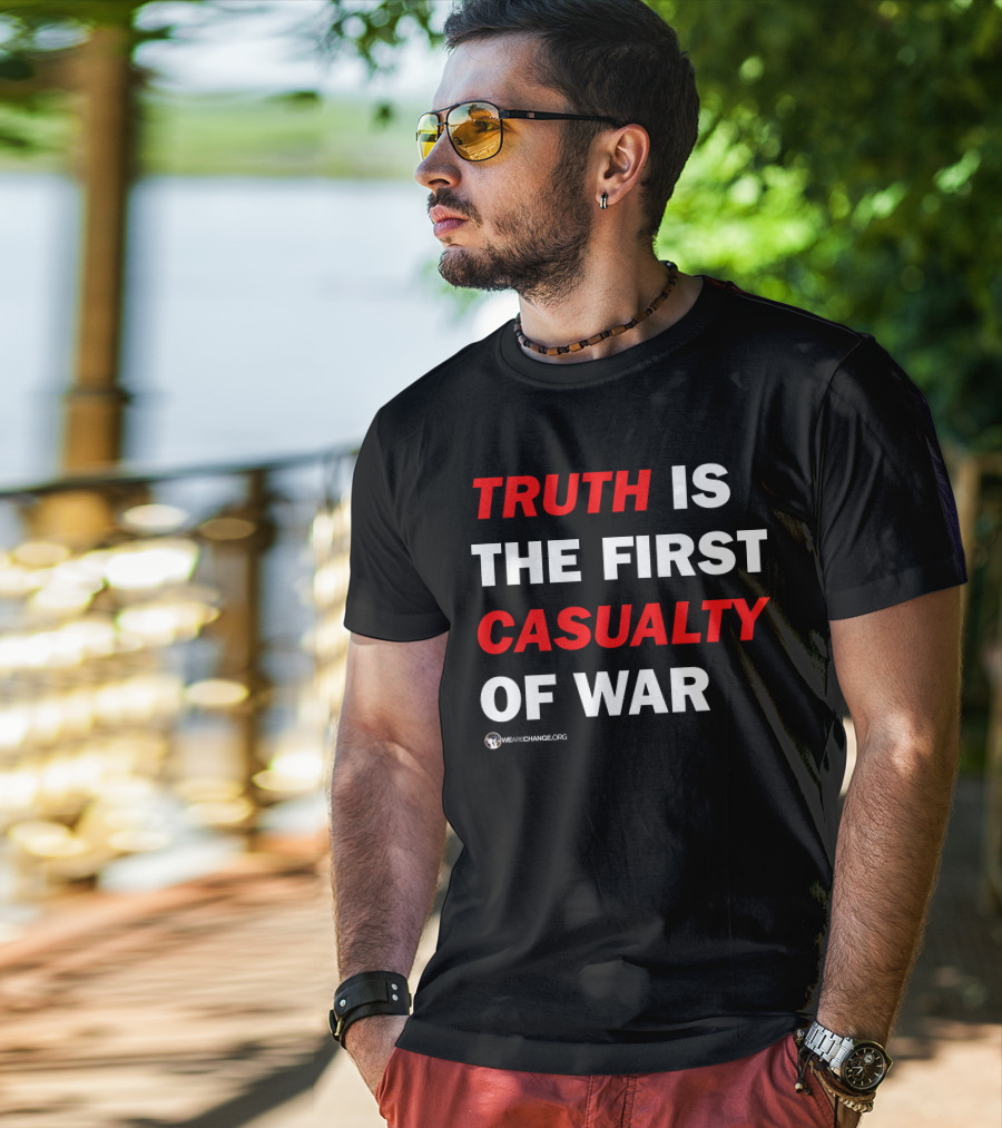 Wearechange Truth Is The First Casualty Of War Red T-Shirt