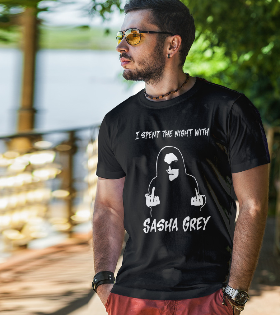 Sasha Grey Merch I Spent The Night With Sasha Grey T-Shirt