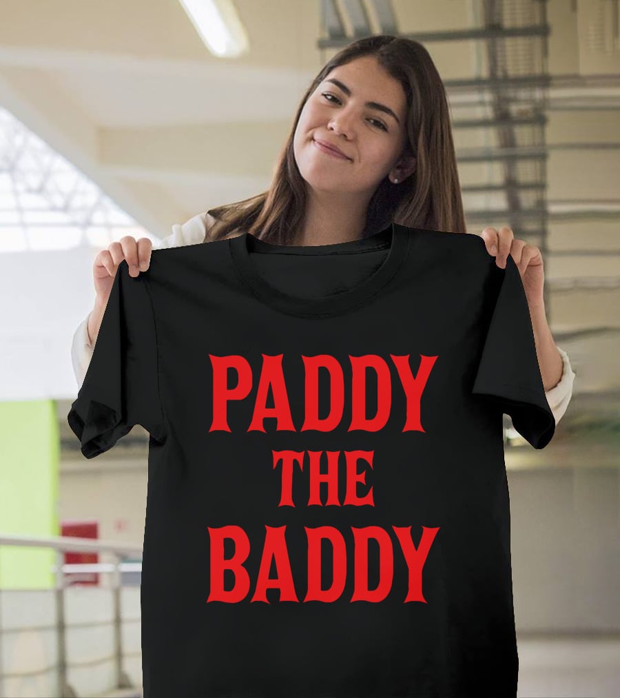 Paddy The Baddy T-Shirt