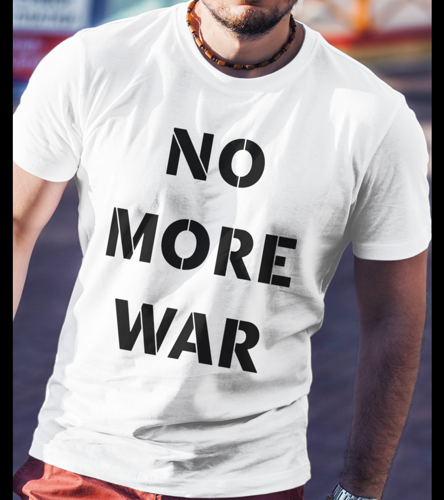 Legacy Of War Foundation No More War T-Shirt