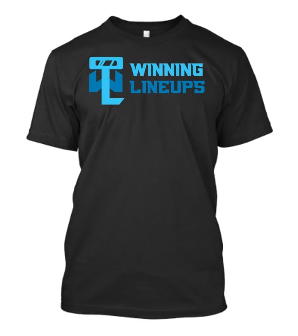 Winning Lineups T-Shirt