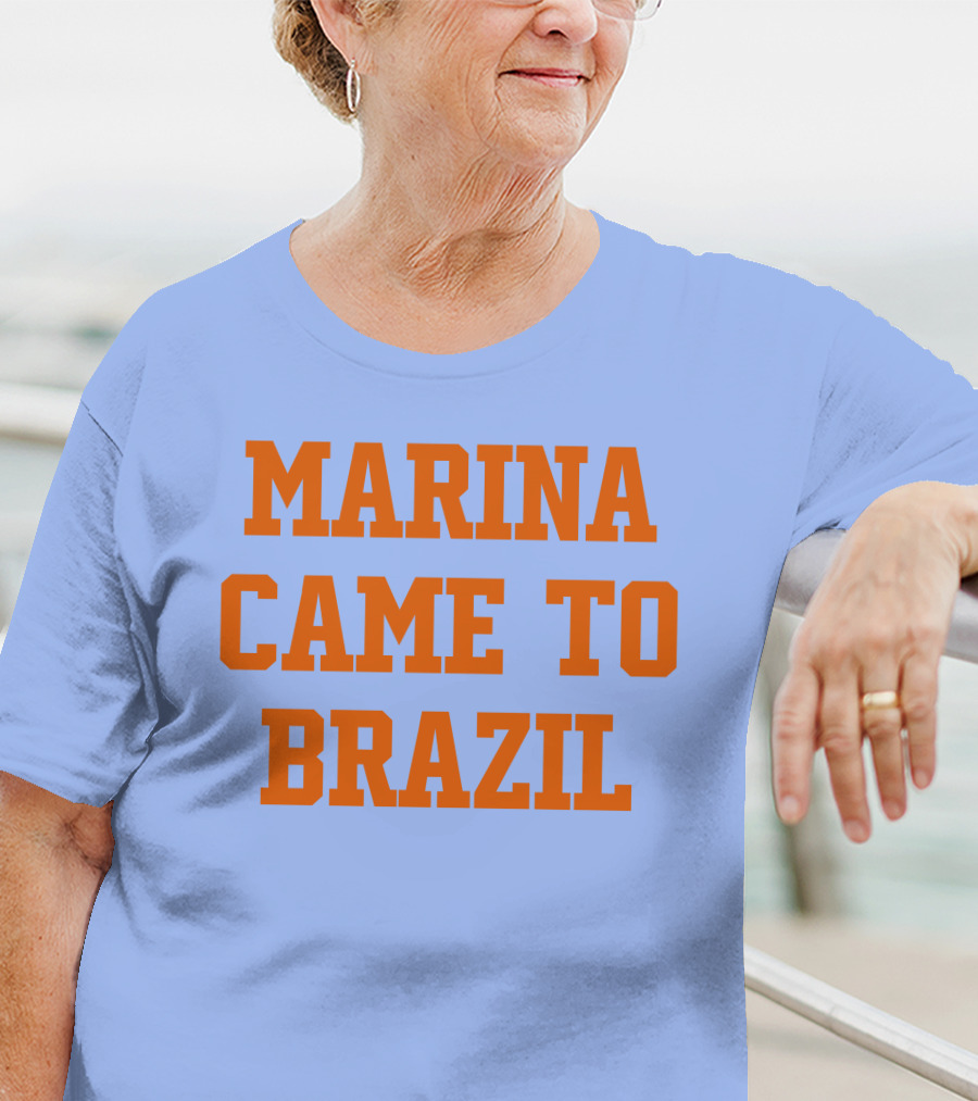 Marina Came To Brazil Marinadiamandis T-Shirt