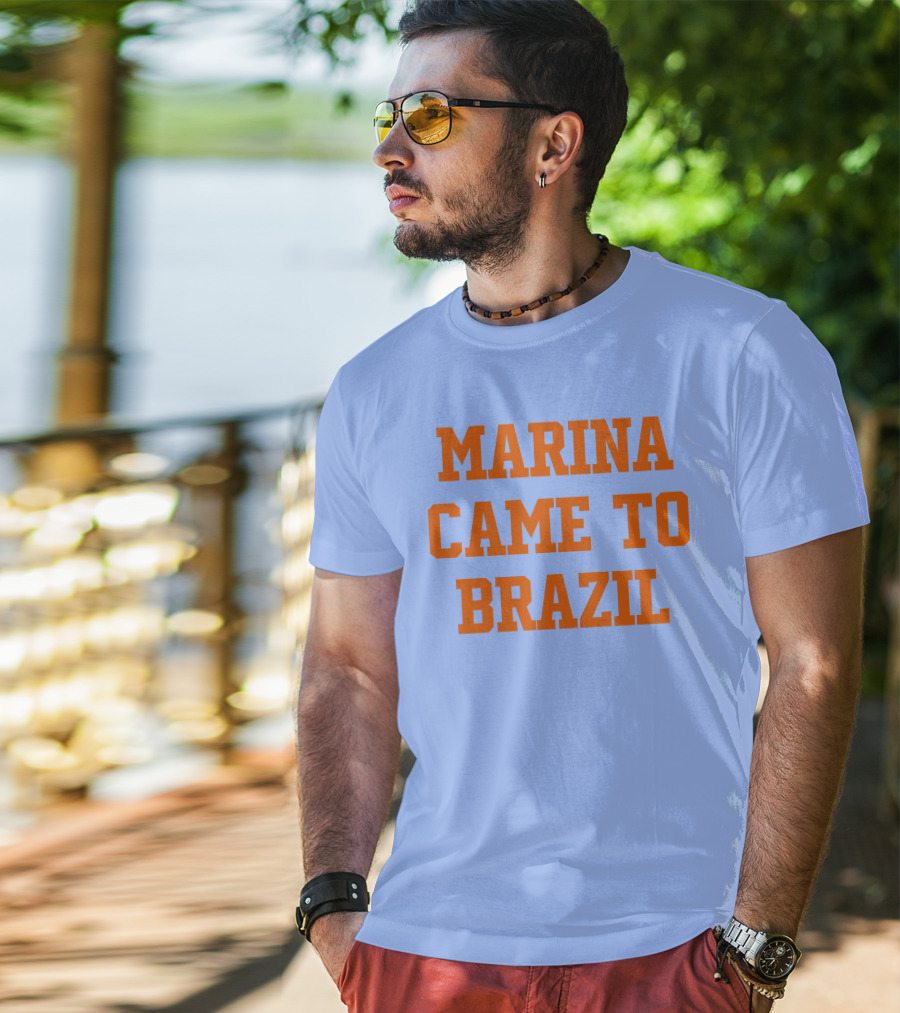 Marina Came To Brazil Marinadiamandis T-Shirt