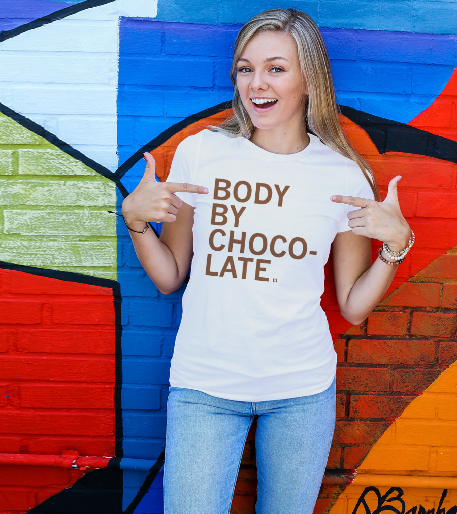 Body By Choco Late Raygun Merch That Mom Tho Chocolate Inspired T-Shirt