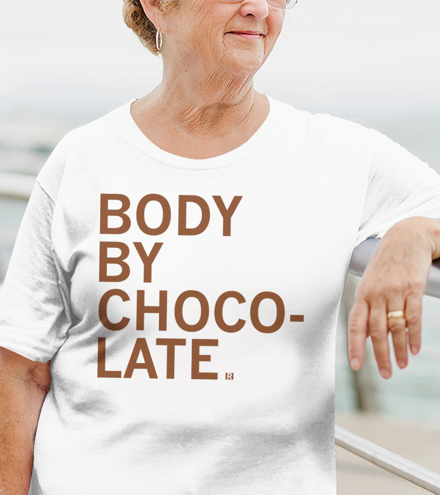 Body By Choco Late Raygun Merch That Mom Tho Chocolate Inspired T-Shirt
