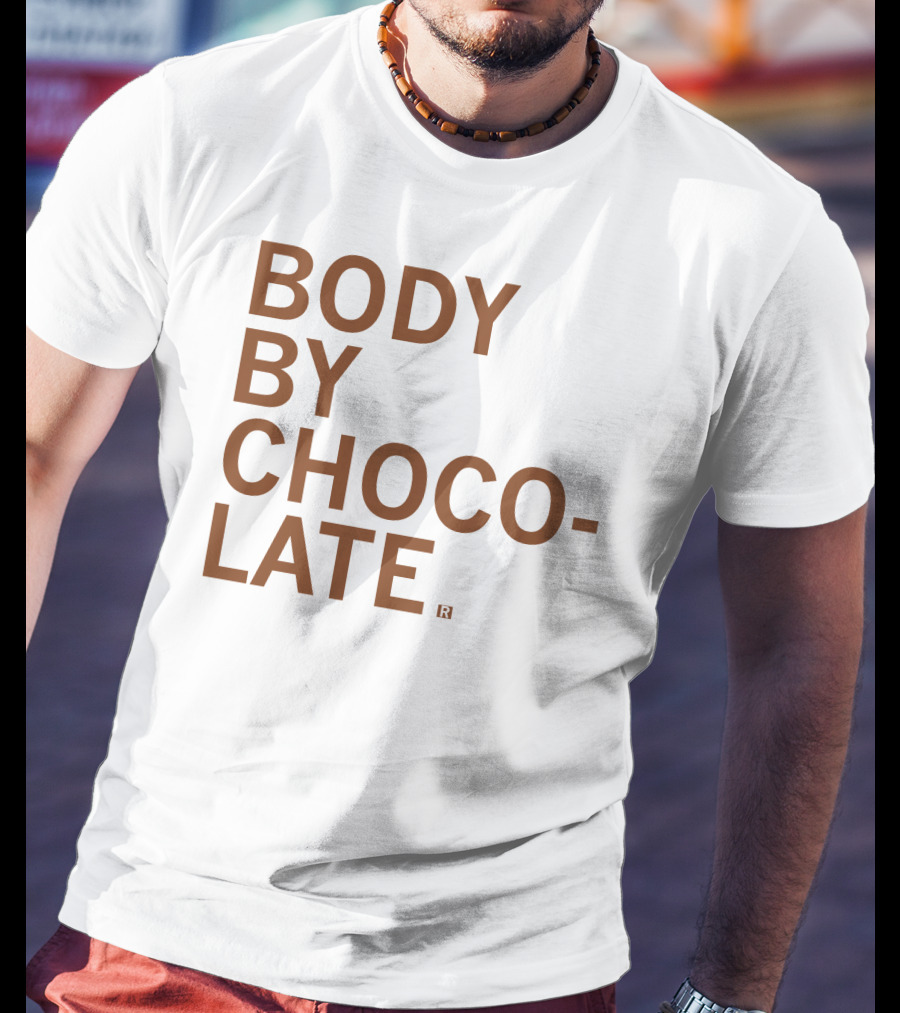 Body By Choco Late Raygun Merch That Mom Tho Chocolate Inspired T-Shirt