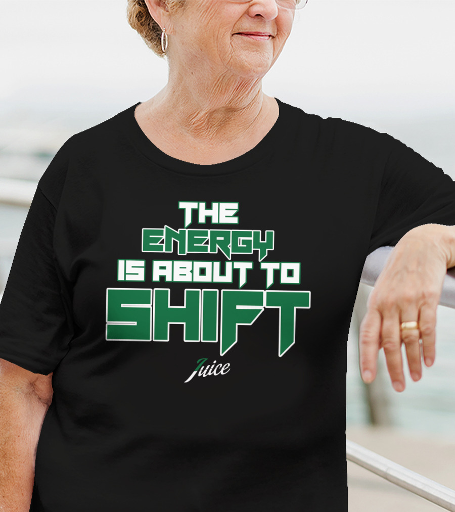 Jaylen Brown The Energy Is About To Shift Juice Boston Celtics Fchwpo T-Shirt