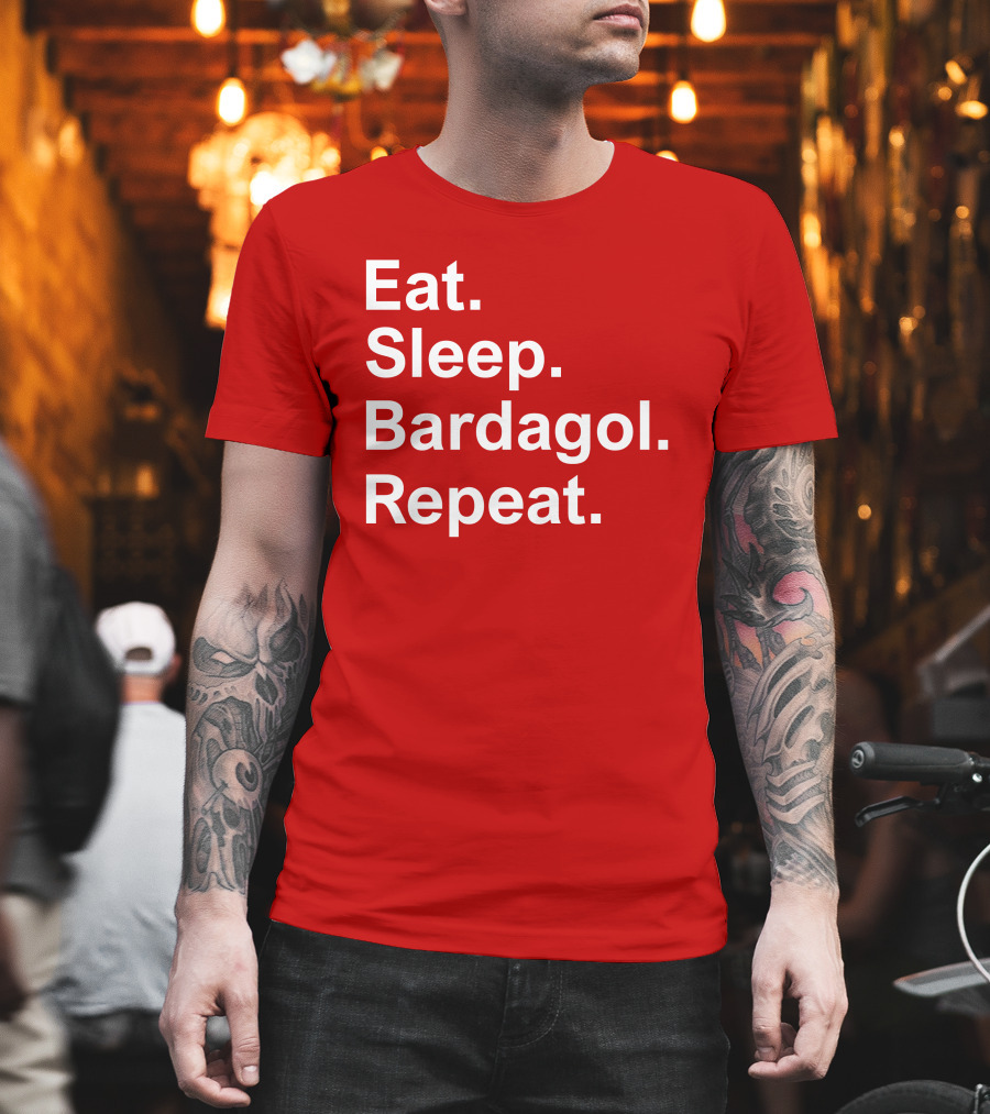 Eat Sleep Bardagol Repeat Annee Monee Shirt Type T-Shirt