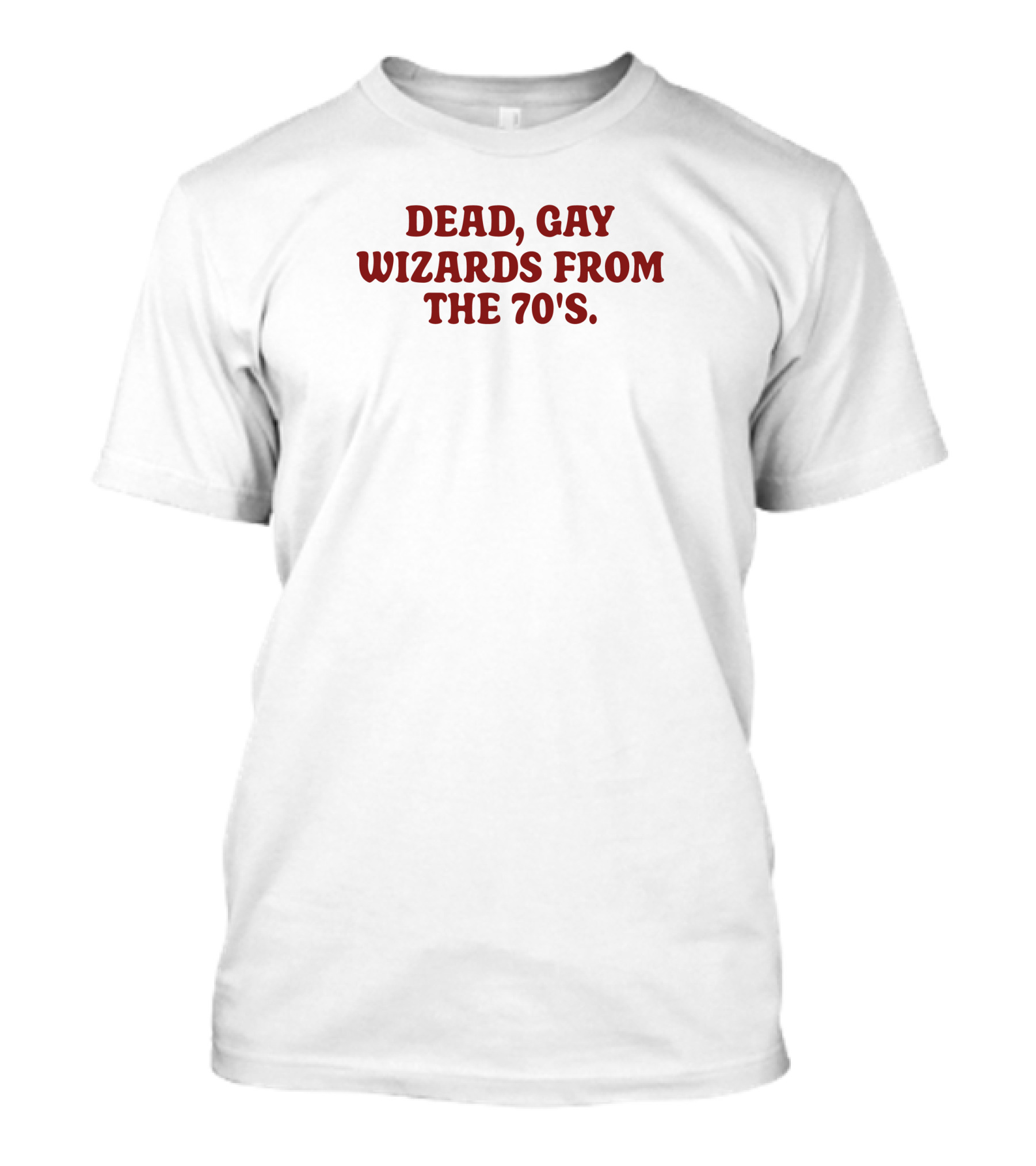 Dead Gay Wizards From The 70’s Plumbella T-Shirt