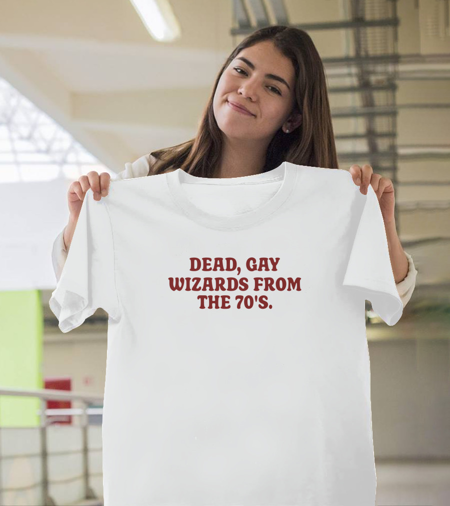 Dead Gay Wizards From The 70’s Plumbella T-Shirt