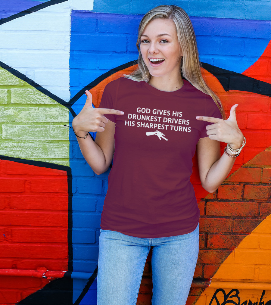 Unprofessional Apparel God Gives His Drunkest Drivers His Sharpest Turns Wine Opener T-Shirt