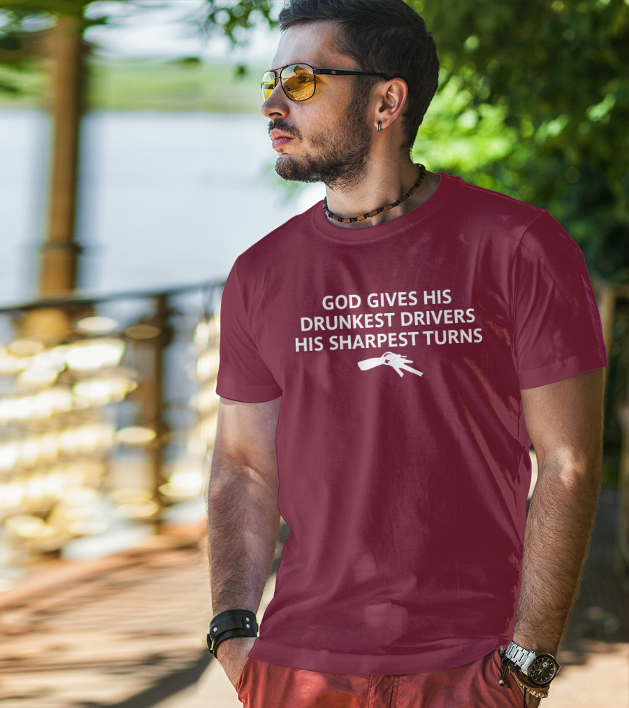 Unprofessional Apparel God Gives His Drunkest Drivers His Sharpest Turns Wine Opener T-Shirt