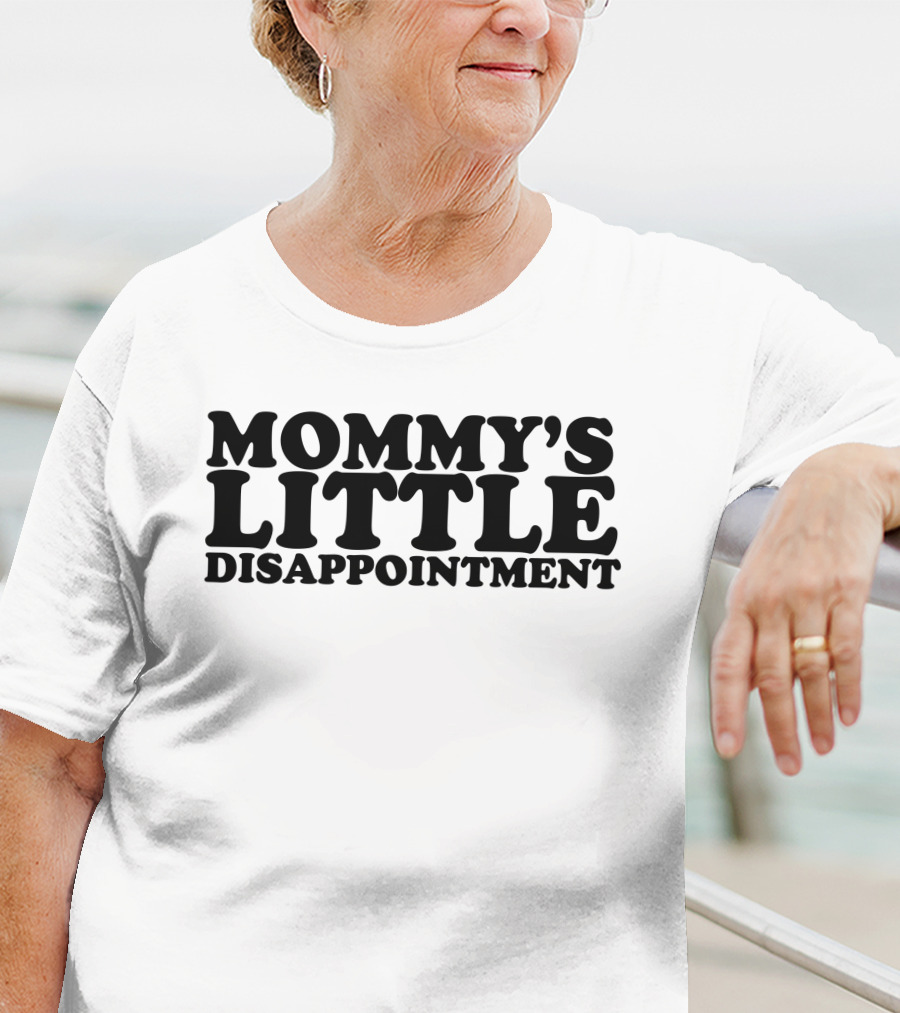 Mommy’s Little Disappointment Typography T-Shirt