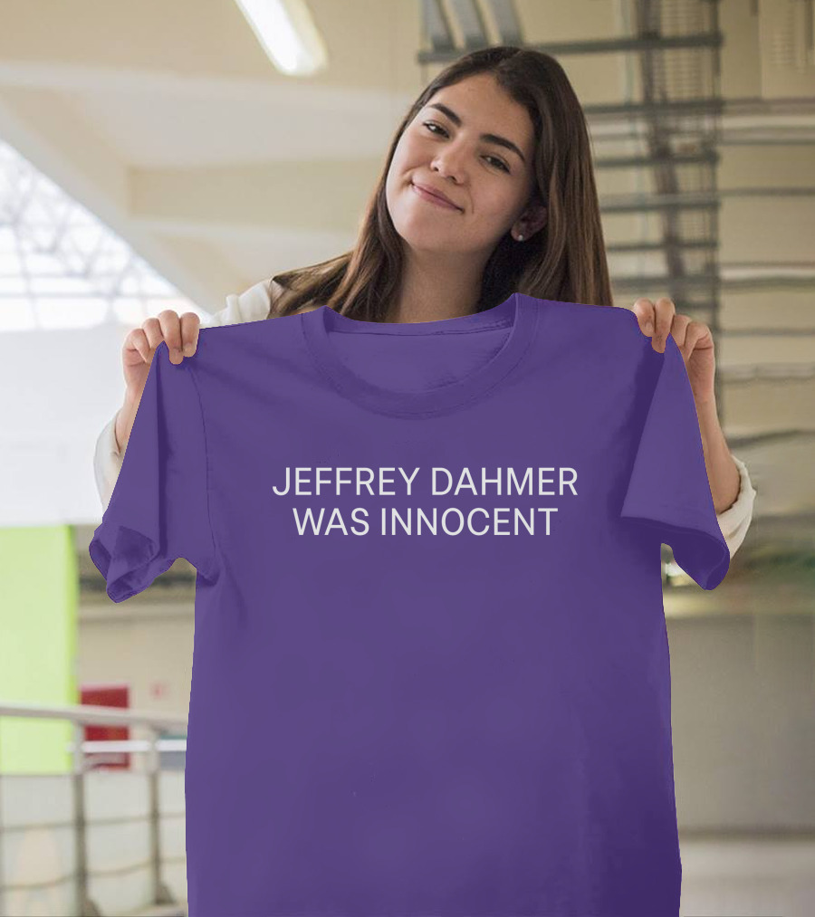 Nsfwcloth Jeffrey Dahmer Was Innocent T-Shirt