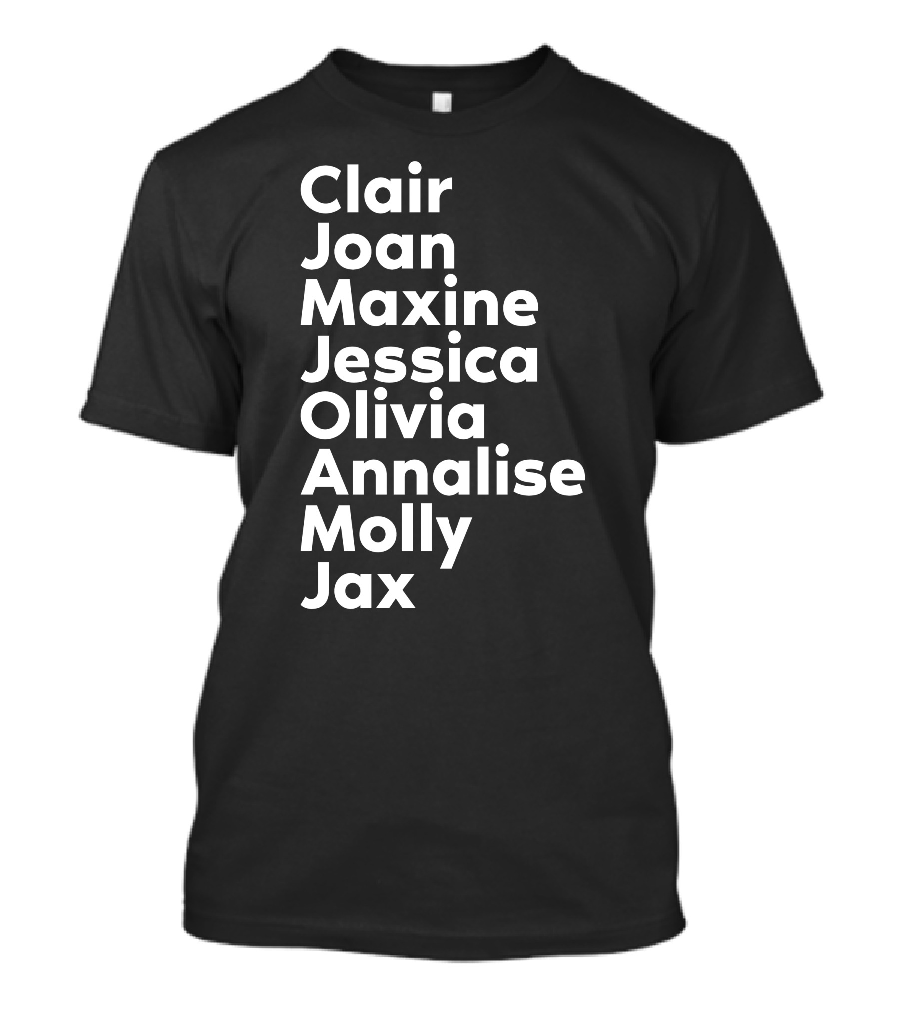 Clair Joan Maxine Jessica Olivia Annalise Molly Jax Shirt Featuring Kerry Washington T-Shirt