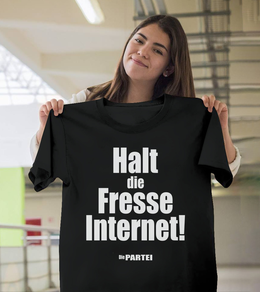 Halt Die Fresse Internet Die Partei Martin Sonneborn T-Shirt