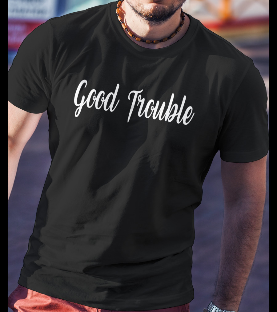 Good Trouble Madam Speaker Phrase T-Shirt