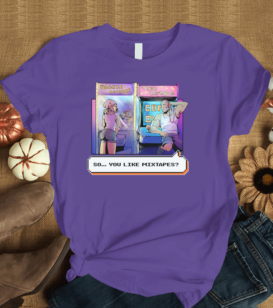 Dashiexp Arcade Dachie Game Over Tina's Revenge So You Like Mixtapes T-Shirt