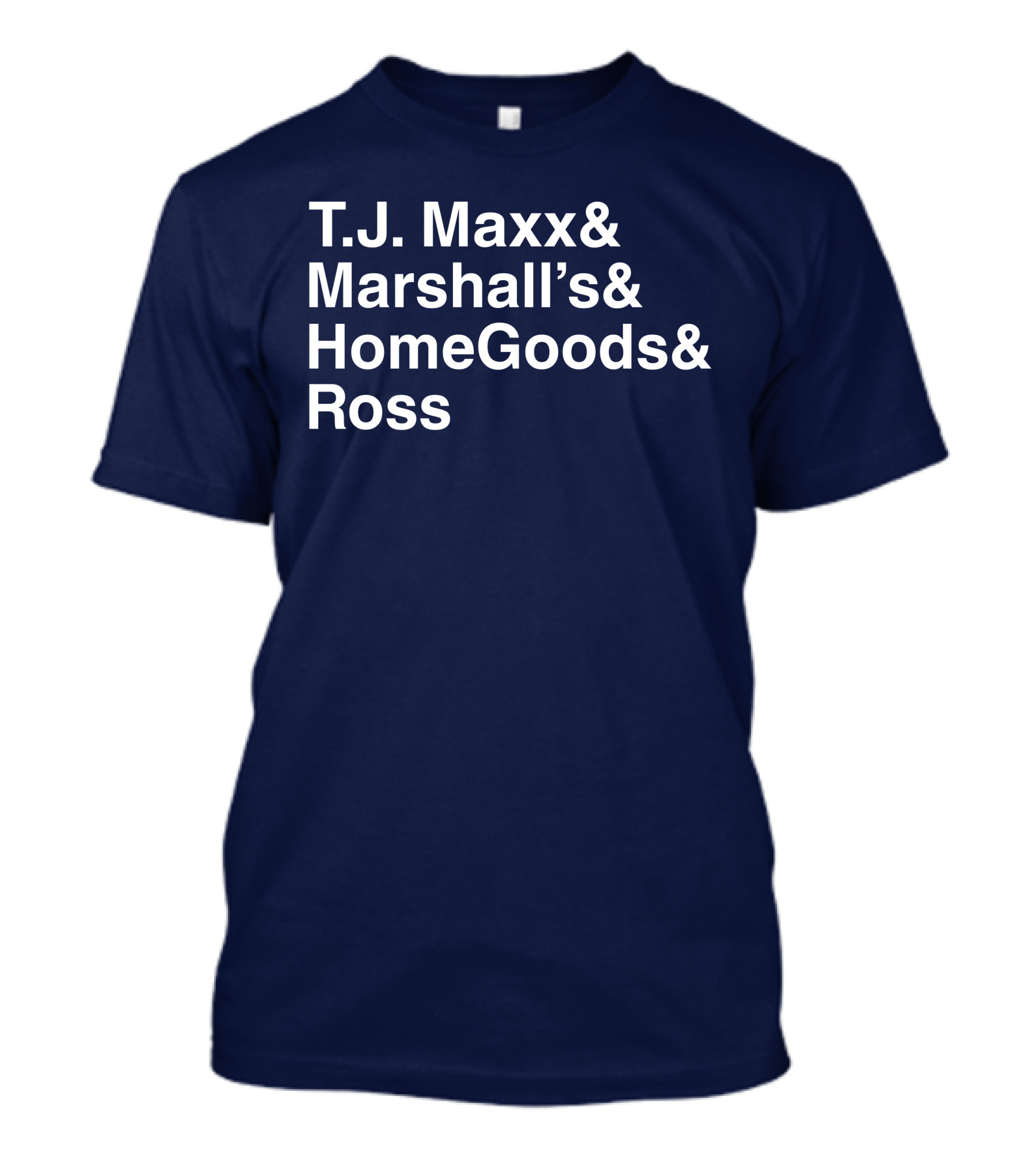 T.J. Maxx Marshall's HomeGoods Ross Middle Class Fancy T-Shirt