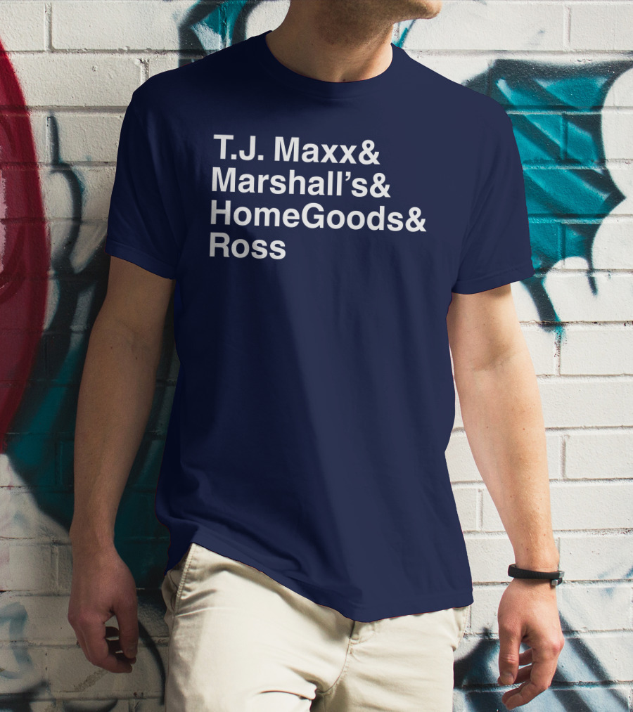 T.J. Maxx Marshall's HomeGoods Ross Middle Class Fancy T-Shirt