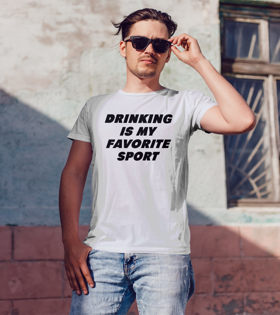 Drinking Is My Favorite Sport Dani Jackel T-Shirt