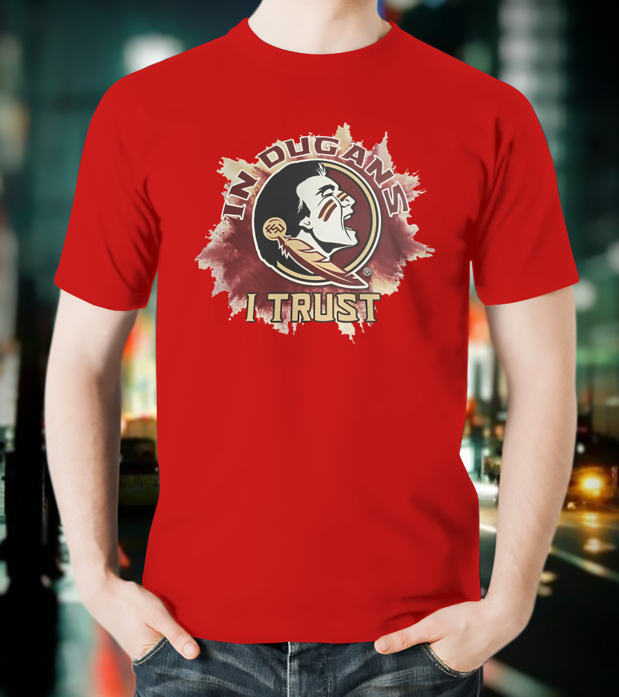 In Dugans I Trust Seminoles Logo Football Fandom T-Shirt