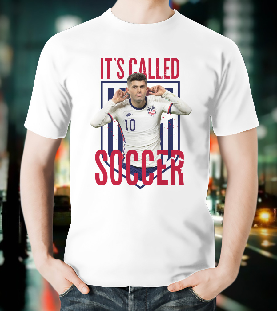 Christian Pulisic It's Called Soccer USA Soccer 10 Jersey T-Shirt