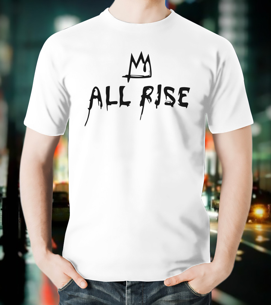 All Rise Crown Drip Tshepo Store T-Shirt