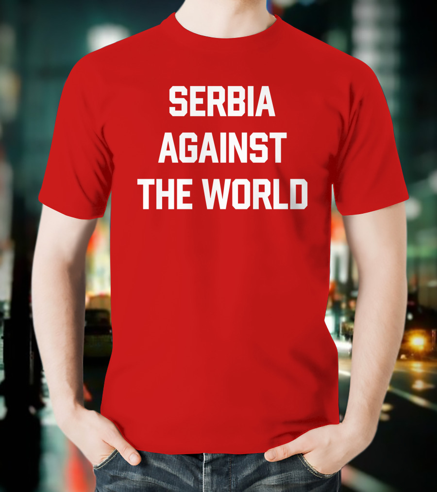 Serbian Football Serbia Against The World Red Passion T-Shirt