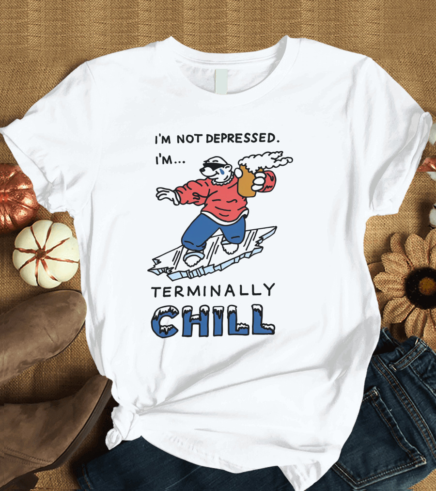 I'm Not Depressed I'm Terminally Chill Surfing Polar Bear T-Shirt