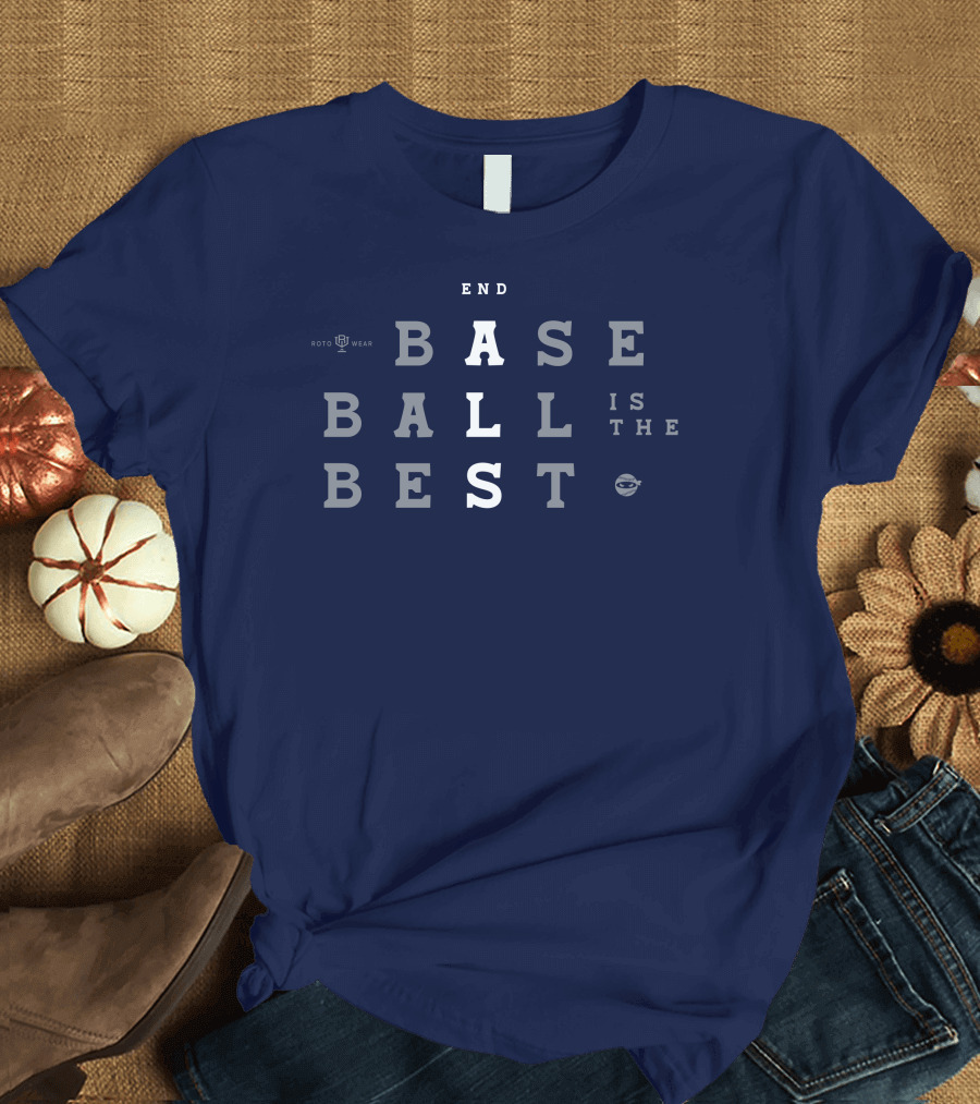 Pitchingninja End Baseball Is The Best Roto Wear T-Shirt