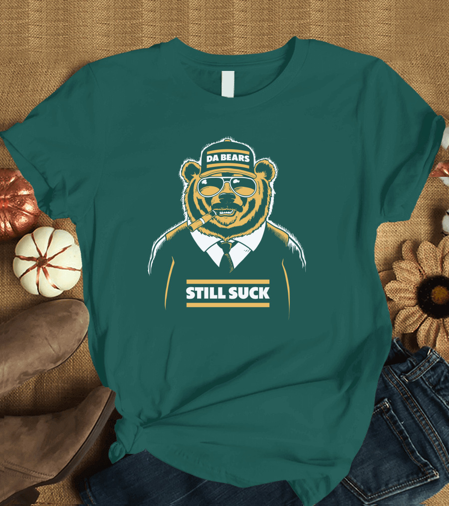 Aaron Nagler Da Bears Still Suck Cigar Wearing Sunglasses T-Shirt