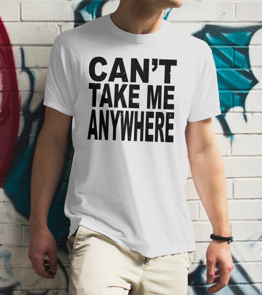 Niko B Ihatetomaustin Can't Take Me Anywhere T-Shirt