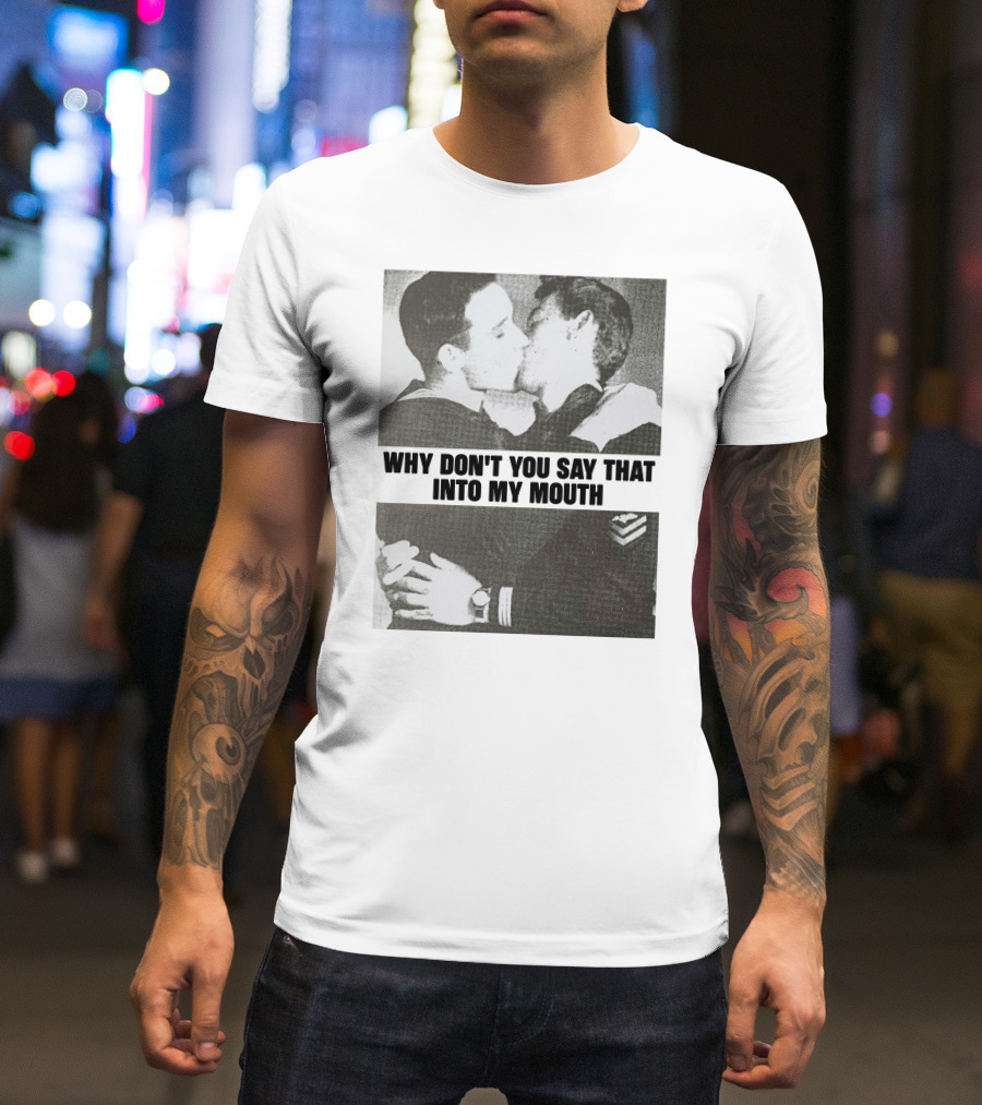 Why Don't You Say That Into My Mouth Frank Iero Must Die T-Shirt