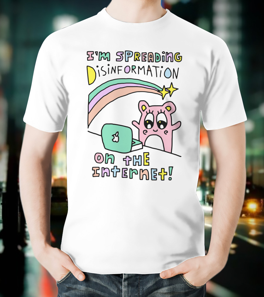 I'm Spreading Disinformation On The Internet Cartoon Laptop Bear Rainbow Stars T-Shirt