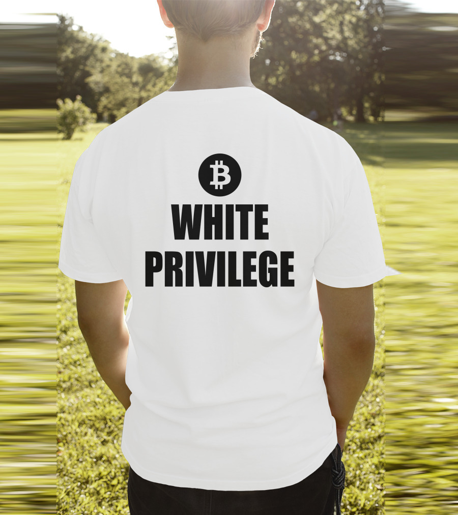 Maga Party Bitcoin White Privilege T-Shirt