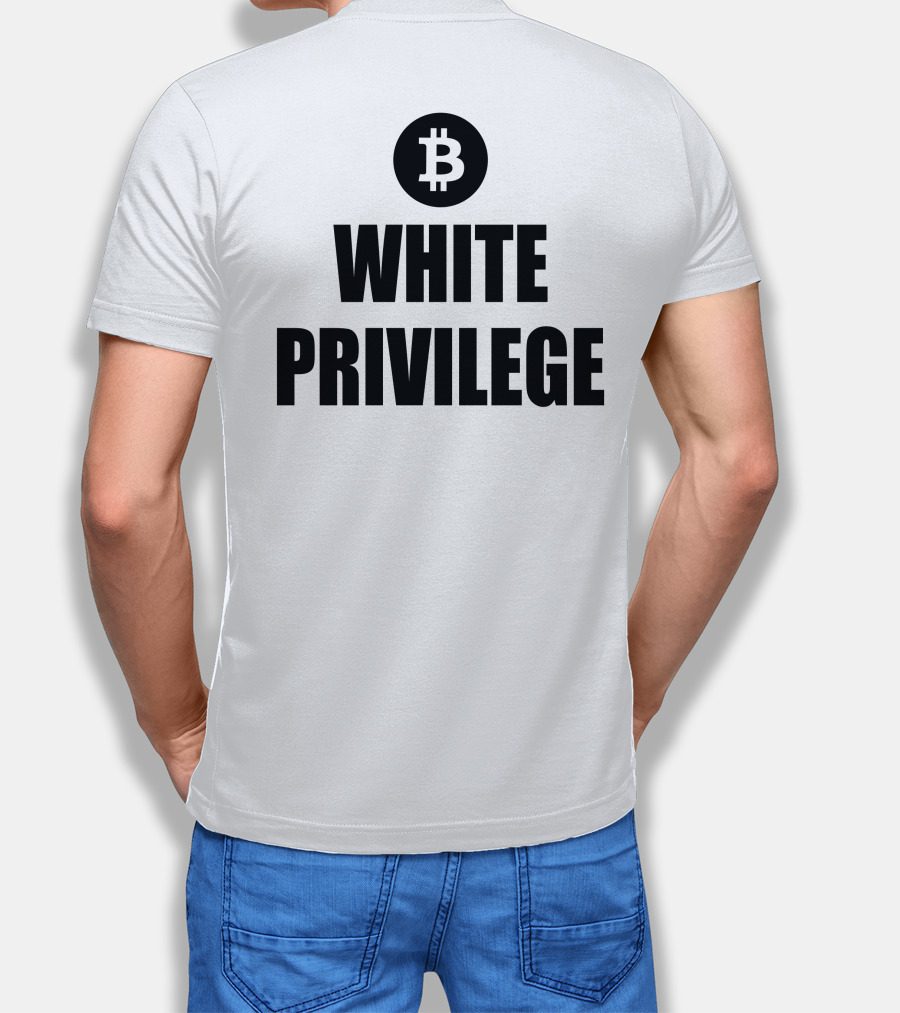 Maga Party Bitcoin White Privilege T-Shirt