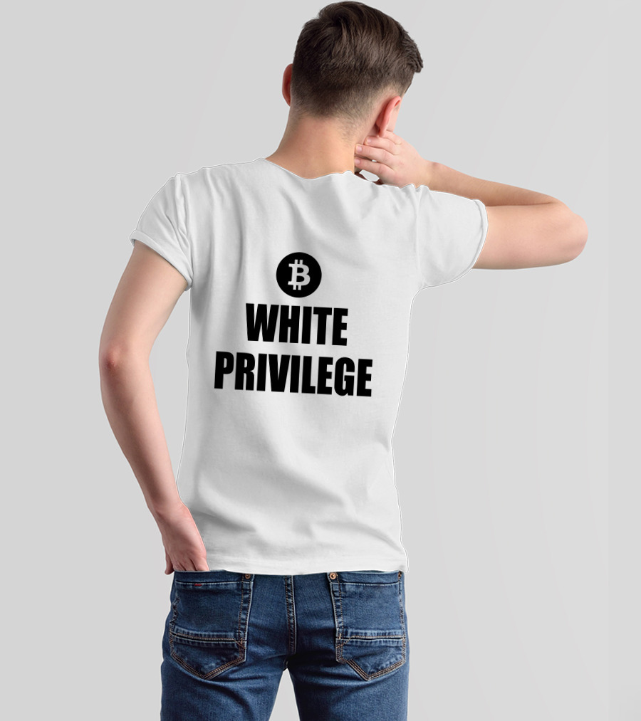 Maga Party Bitcoin White Privilege T-Shirt