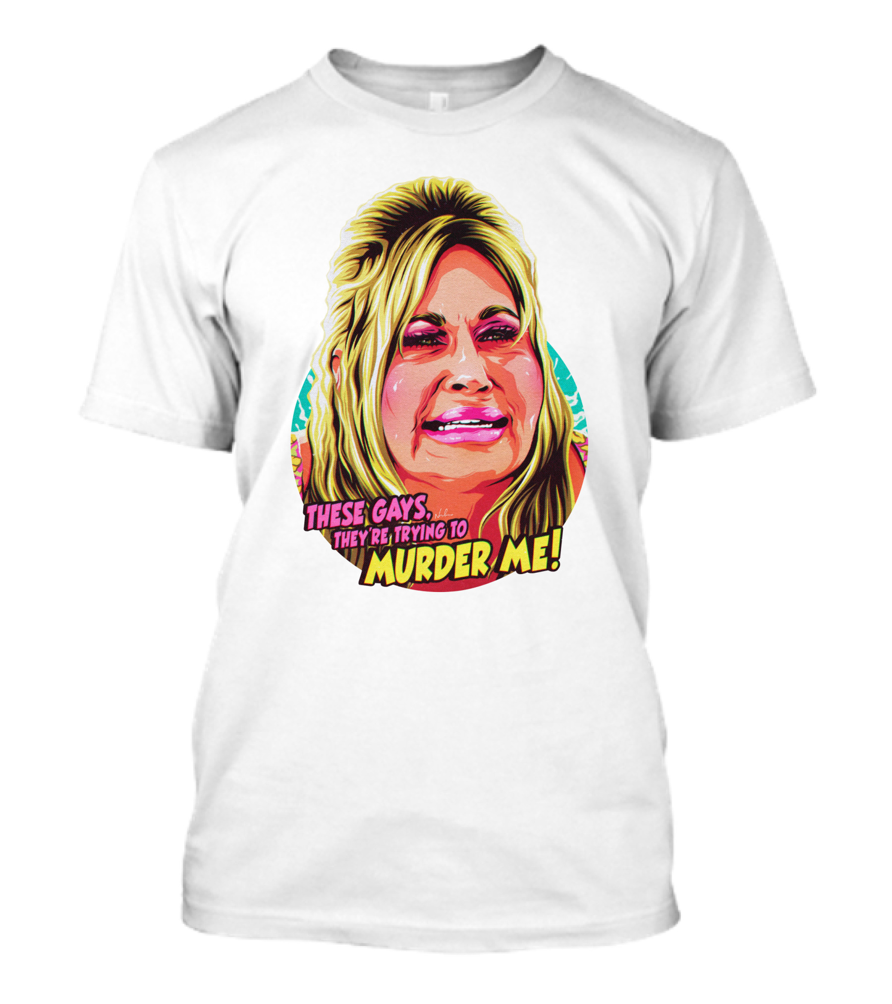 These Gays They're Trying To Murder Me Nordacious T-Shirt