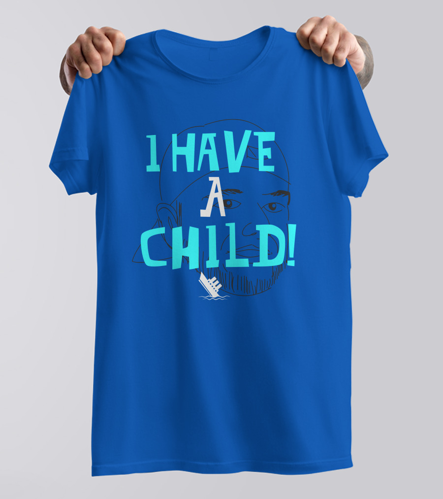 I Have A Child Lebatard Friends Sketch Cap T-Shirt