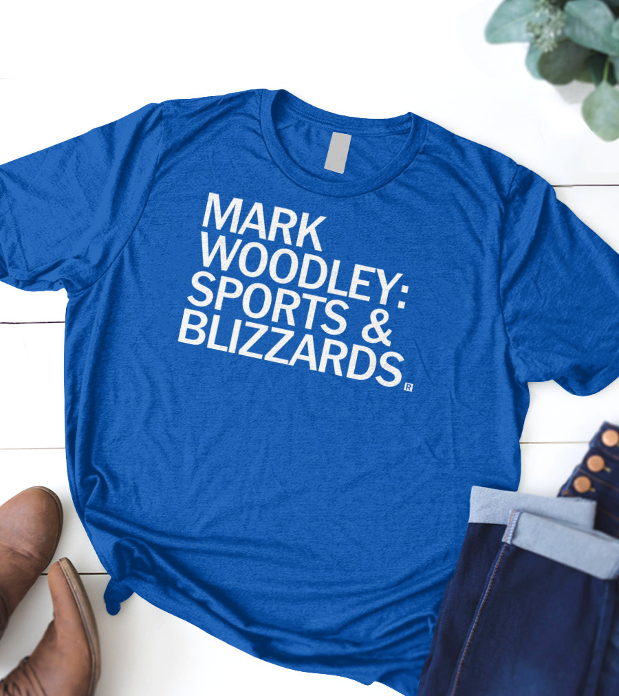 Mark Woodley Sports And Blizzards I Didn't Realize There Was A 330 Also In The Morning T-Shirt