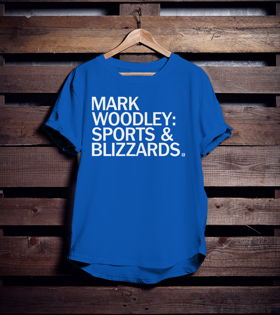 Mark Woodley Sports And Blizzards I Didn't Realize There Was A 330 Also In The Morning T-Shirt