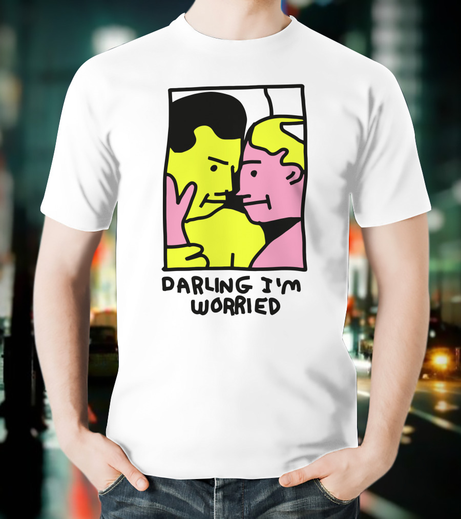 Tammy Has Pcd Darling I'm Worried Darling I'm Worried T-Shirt