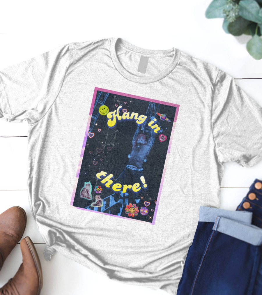 Bruiserbrogan Jeff Hardy Hang In There With Hearts And Smiley Faces T-Shirt