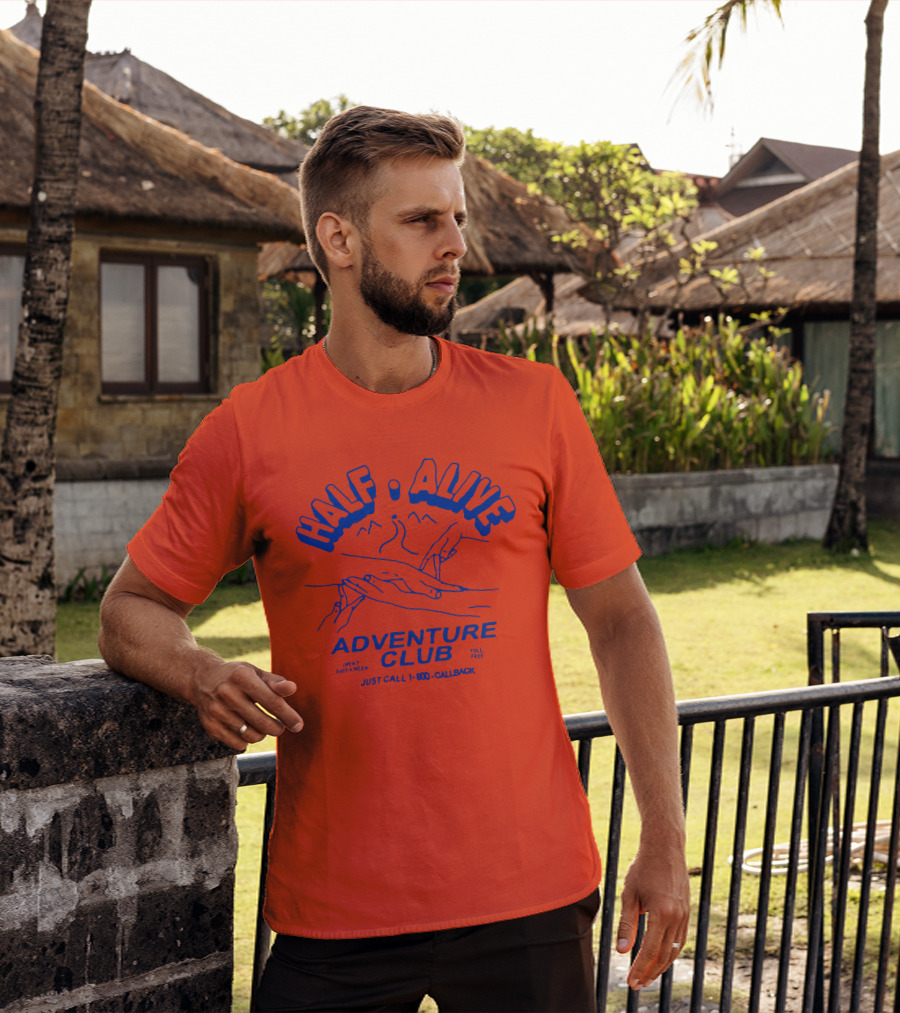HALF ALIVE ADVENTURE CLUB JUST CALL 1-800-CALLBACK OPEN 7 DAYS A WEEK TOLL FREE T-Shirt