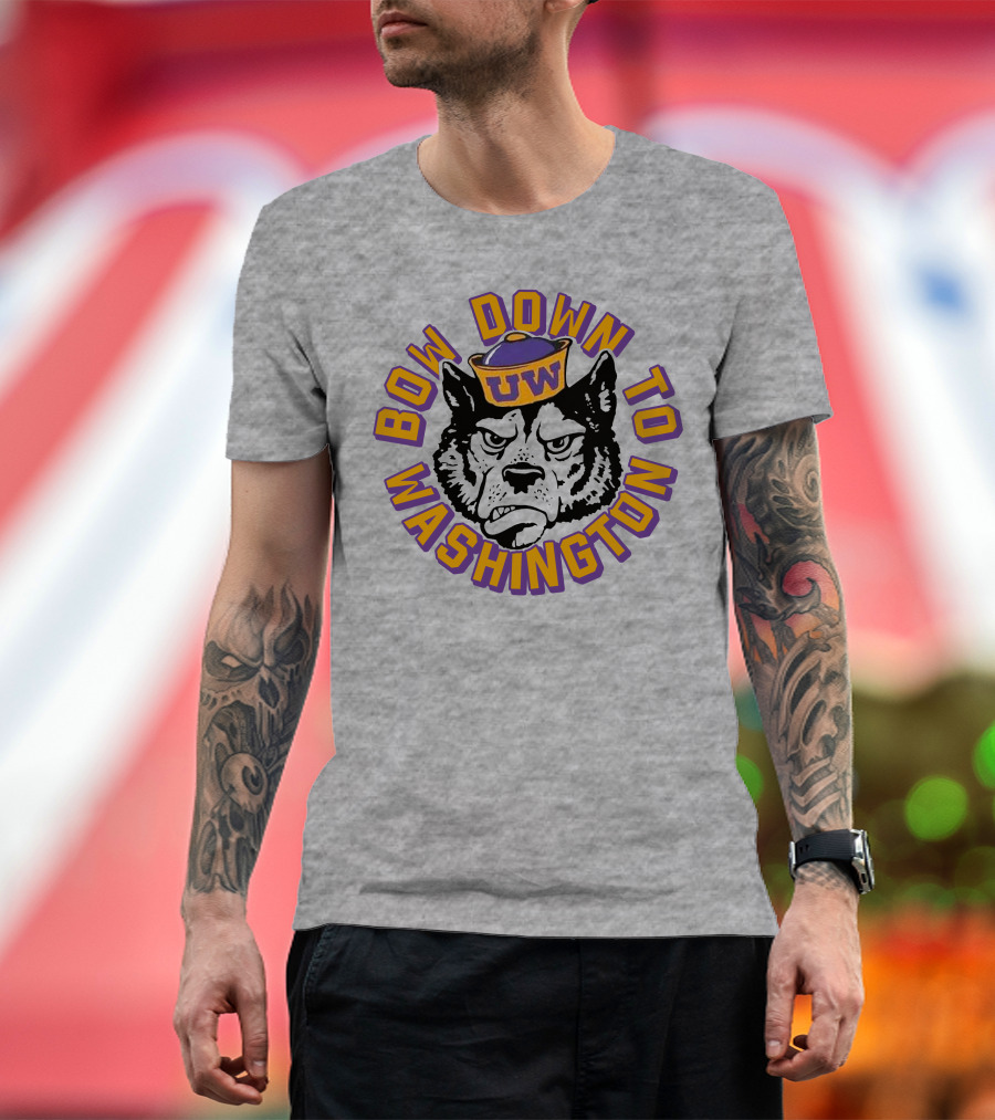 Bow Down To Washington UW Huskies T-Shirt