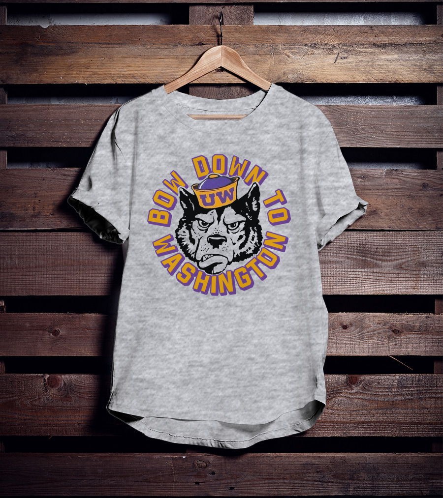 Bow Down To Washington UW Huskies T-Shirt