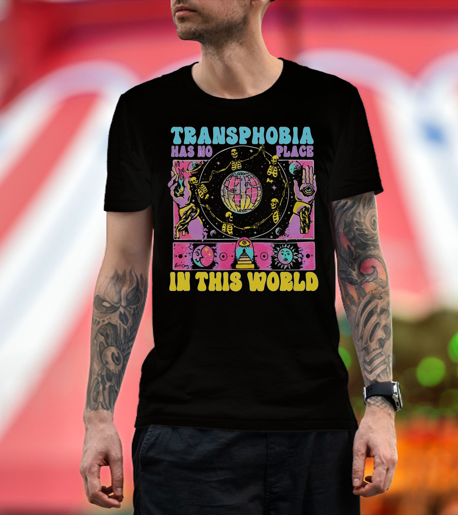 Transphobia Has No Place In This World Skeletons Cosmic Symbols Eye Sun Moon Hands T-Shirt